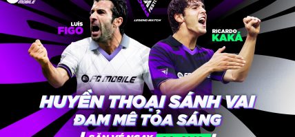HỘI QUÂN HUYỀN THOẠI: FIGO & KAKA CHÍNH THỨC ĐẾN VIỆT NAM THAM GIA LEGENDS MATCH