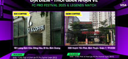 ĐỊA ĐIỂM & CÁCH NHẬN VÉ FC PRO FESTIVAL – LEGENDS MATCH