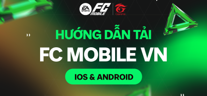 [HƯỚNG DẪN] CÁCH TẢI GAME FC MOBILE VIỆT NAM TRÊN IOS VÀ ANDROID