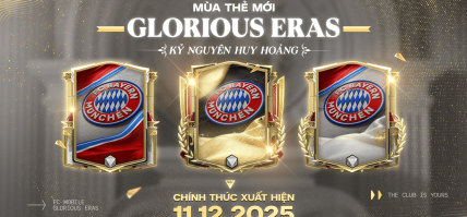 [MÙA THẺ MỚI] GLORIOUS ERAS – KỶ NGUYÊN HUY HOÀNG, SỐNG DẬY THỜI ĐẠI VÀNG KIM