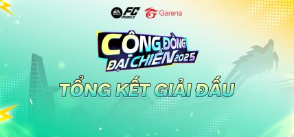 [TỔNG KẾT GIẢI ĐẤU CỘNG ĐỒNG ĐẠI CHIẾN 2025] BẢN LĨNH GỌI TÊN – NÂNG TẦM VỊ THẾ KHU VỰC