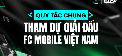 QUY TẮC CHUNG KHI THAM GIA GIẢI ĐẤU THUỘC HỆ THỐNG FC MOBILE