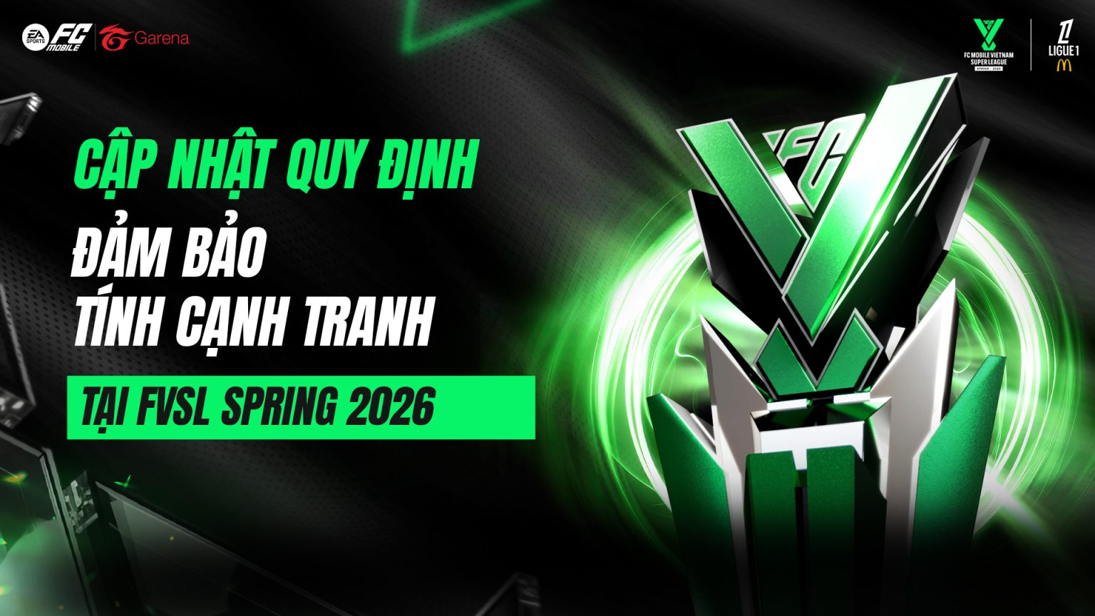 CẬP NHẬT QUY ĐỊNH VỀ TÍNH CẠNH TRANH TẠI GIẢI ĐẤU FVSL SPRING 2026 - EA ...