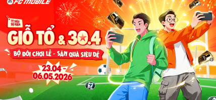 SIÊU SỰ KIỆN GIỖ TỔ VÀ 30/04: BỘ ĐÔI CHƠI LỄ – SĂN QUÀ SIÊU DỄ CÙNG FC MOBILE VN