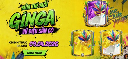 [MÙA THẺ MỚI] GINGA – VŨ ĐIỆU SÂN CỎ