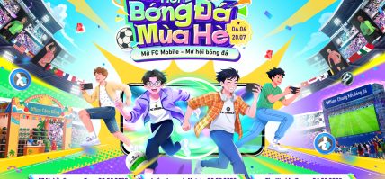 LỄ HỘI BÓNG ĐÁ MÙA HÈ FC MOBILE: MỞ FC MOBILE – MỞ HỘI BÓNG ĐÁ!