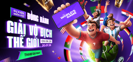 SỰ KIỆN ĐỒNG HÀNH CÙNG GIẢI VÔ ĐỊCH BÓNG ĐÁ THẾ GIỚI 2026: Ủng hộ hết mình, rinh quà hết sức