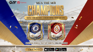 [MÙA THẺ MỚI] CHAMPIONS: KHẮC GHI DI SẢN – CHẠM ĐỈNH VINH QUANG