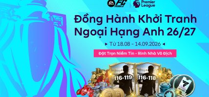 ĐỒNG HÀNH KHỞI TRANH NGOẠI HẠNG ANH 26/27: Đặt Trọn Niềm Tin, Rinh Nhà Vô Địch