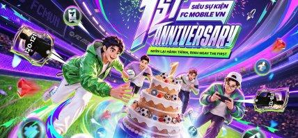 SIÊU SỰ KIỆN FC MOBILE VN 1ST ANNIVERSARY – NHÌN LẠI HÀNH TRÌNH, RINH NGAY THE FIRST