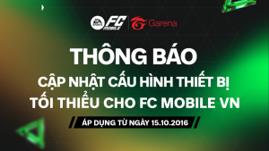 [THÔNG BÁO] NHỮNG THAY ĐỔI VỀ CẤU HÌNH THIẾT BỊ TỐI THIỂU TRONG BẢN CẬP NHẬT SINH NHẬT 1 TUỔI | ÁP DỤNG TỪ NGÀY 15.10.2026
