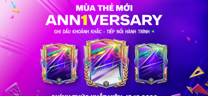 [MÙA THẺ MỚI: ANN1VERSARY] GHI DẤU KHOẢNH KHẮC – TIẾP NỐI HÀNH TRÌNH