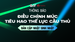 [THÔNG BÁO] ĐIỀU CHỈNH MỨC TIÊU HAO THỂ LỰC CẦU THỦ TRONG BẢN CẬP NHẬT SINH NHẬT 1 TUỔI