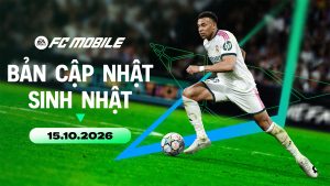 TỔNG QUAN BẢN CẬP NHẬT SINH NHẬT FC MOBILE VN